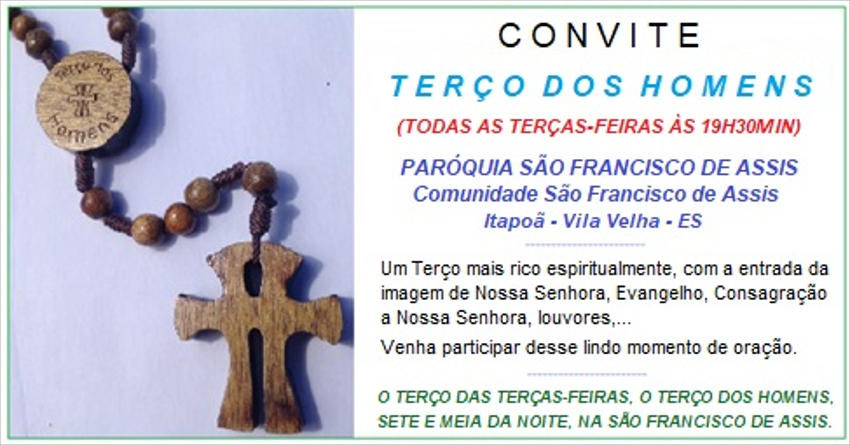 Convite do Terço dos Homens - Paróquia São Francisco de Assis
